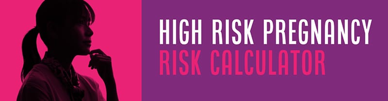 High Risk Pregnancy Risk Calculator